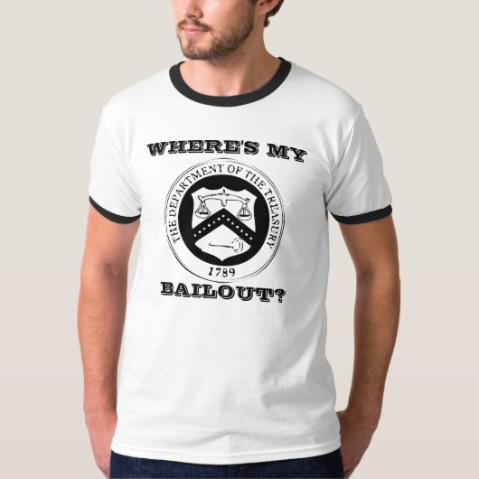 WAAR IS MIJN BAILOUT? T-SHIRT (Voorkant)
