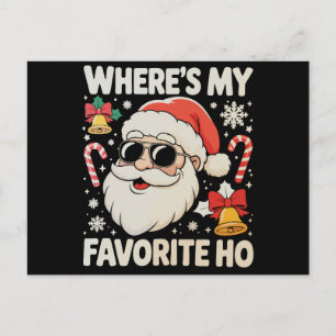 Waar is mijn favoriete Ho stoute Kerstman Kerstmis Feestdagenkaart