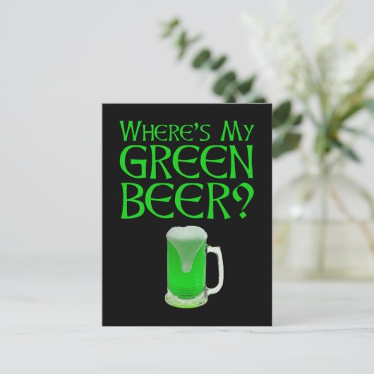 Waar is mijn Groene Bier? Funny St. Patrick's Day Briefkaart (Staand voorkant)