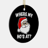 Waar is mijn Ho? Funny Kerstkerstkerstkerstsieraad Keramisch Ornament (Rechts)