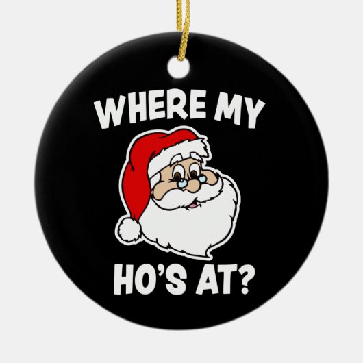 Waar is mijn Ho? Funny Kerstkerstkerstkerstsieraad Keramisch Ornament (Voorkant)