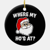Waar is mijn Ho? Funny Kerstkerstkerstkerstsieraad Keramisch Ornament (Achterkant)