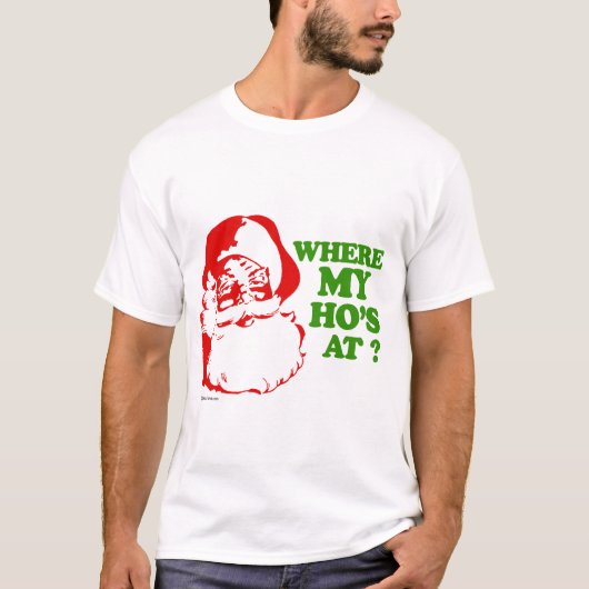 Waar is mijn hoer? t-shirt (Voorkant)