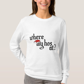 Waar is mijn hos? t-shirt