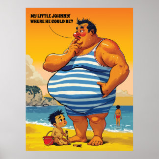 Waar is mijn kleine Johnny, dikke man op een stran Poster