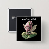 Waar is mijn koffie! vierkante button 5,1 cm (Voorkant /achterkant)