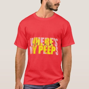 Waar is mijn peps? t-shirt