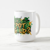 Waar is mijn pot met goud St. Patrick's Day Koffiemok (Voorkant rechts)