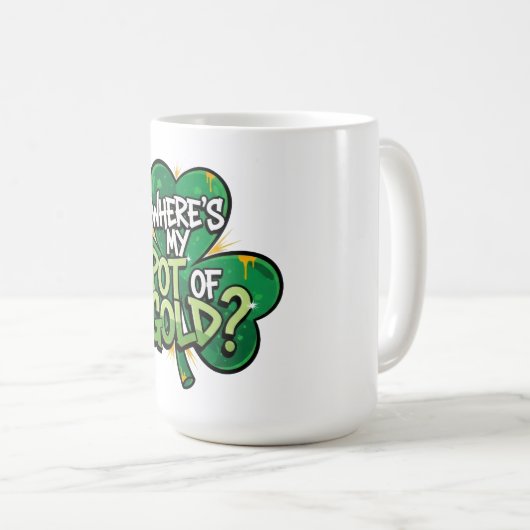 Waar is mijn pot met goud St. Patrick's Day Koffiemok (Voorkant rechts)