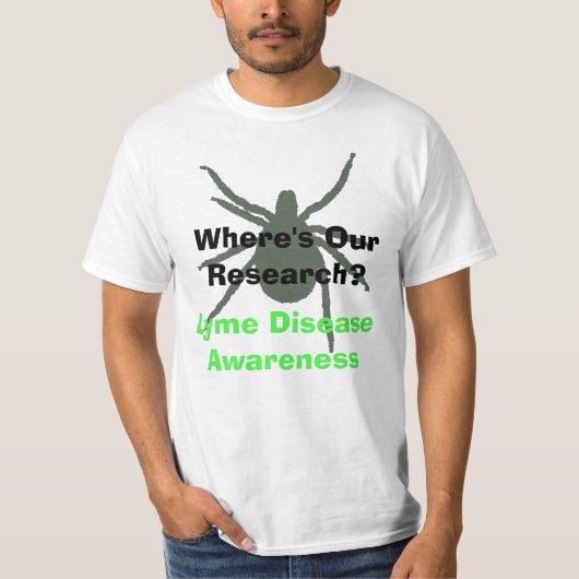 Waar is ons onderzoek? Ziekte van Lyme Awareness S T-shirt (Voorkant)