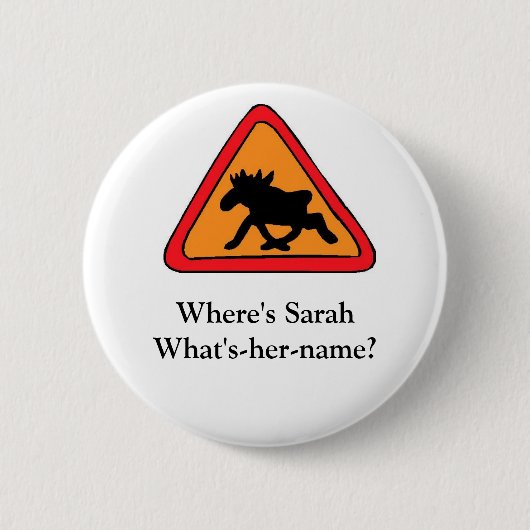 Waar is Sarah What's-her-naam? Ronde Button 5,7 Cm (Voorkant)
