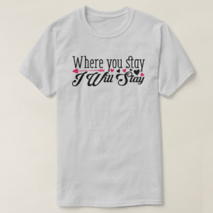 Waar je blijft, blijf ik schatje T-Shirt
