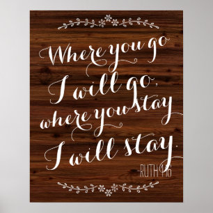 Waar je heen gaat zal ik gaan waar je blijft. poster