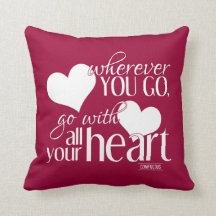 Waar je ook bent, ga met al je hart