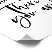 "Waar je ook gaat, daar ben je!" Poster (Hoek)