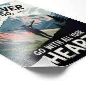 Waar je ook gaat, ga met al je hart foto afdruk (Hoek)