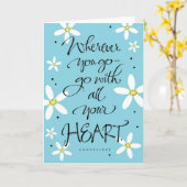 Waar je ook heen gaat met heel je hart kaart (Gele Bloem)