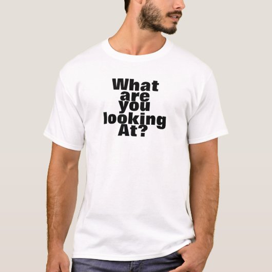 Waar kijk je naar? Heren Basic T-Shirt (Voorkant)