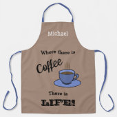 Waar koffie is, is LIFE. Bruin. genoemd Schort (Voorkant)
