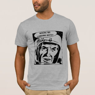 Waar landen we jongens aan? Tee Shirt