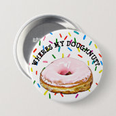 Waar mijn Donut Doughnut Button (Voorkant /achterkant)