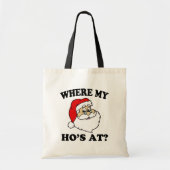Waar mijn Ho is bij Funny Kerstman. Tote Bag (Voorkant)