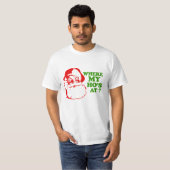 Waar mijn Ho op 2 staat (2) T-shirt (Voorkant volledig)