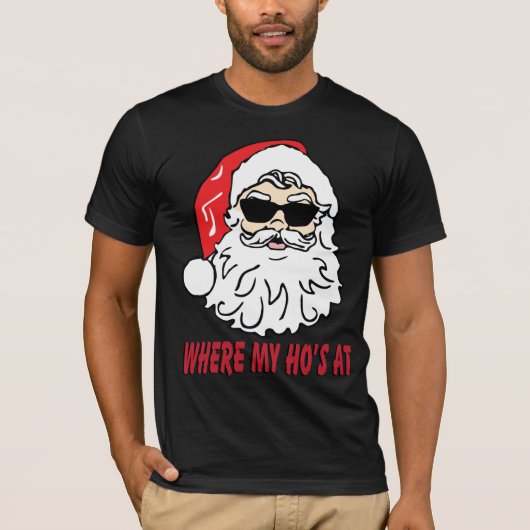 Waar mijn hoer is bij santa claus kerstt-shirt t-shirt (Voorkant)
