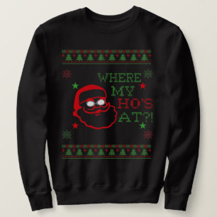 Waar mijn hos bij, grappig Shirt voor de kerstman