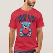 Waar mijn knuffel bij Schattigee teddybeer T-shirt (Voorkant)