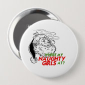 WAAR MIJN NAUGHTY GIRL OP -.png Ronde Button 4,0 Cm (Voorkant /achterkant)