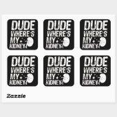 Waar mijn nieren goed worden nierchirurgie vierkante sticker (Vel)