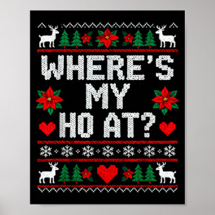 Waar mijn vriendinnen zijn Kerstmis lelijke trui v Poster