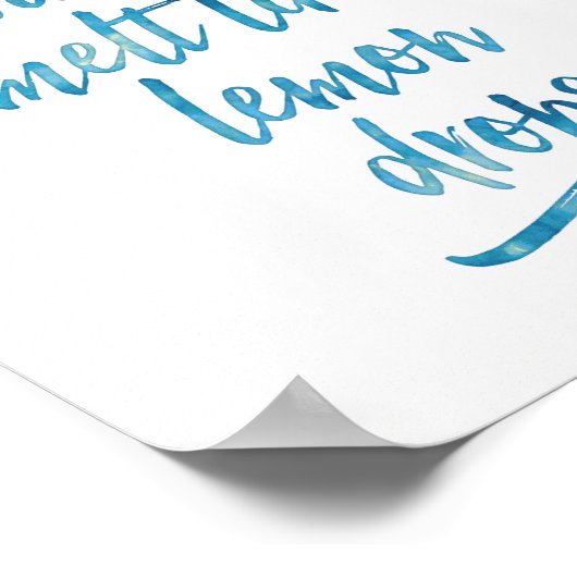 Waar problemen smelten als citroendruppels poster  (Hoek)