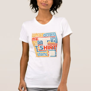 Waar staat de T in T-shirt eigenlijk voor Funny Tr