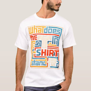 Waar staat de T in T-shirt eigenlijk voor Funny Tr
