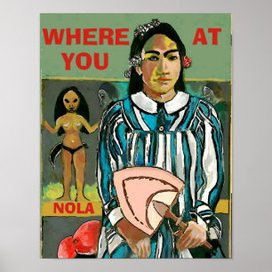 Waar u bij, NOLA, tekst, Poster uitgeeft