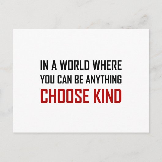 Waar u om het even wat kunt zijn kiest Kind Citaat Briefkaart (Voorkant)