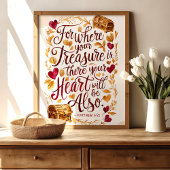 Waar uw schat is: Matteüs 6:21 Kunst Poster