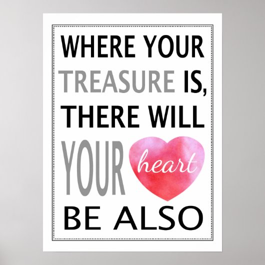 Waar uw schatten zijn, zal uw hart zijn poster (Voorkant)