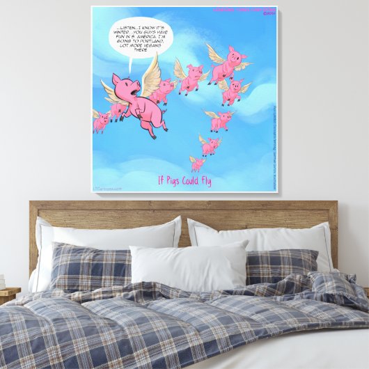 Waar Varkens op Funny Vegan Cartoon Canvas vliegen (Insitu (Slaapkamer))