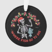Waar vissen gaan om te sterven Fisherman Christmas Ornament (voorkant)