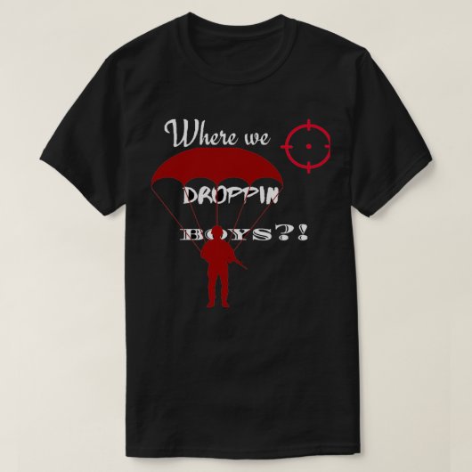 Waar we jongens neerhalen t-shirt (Design voorkant)