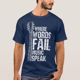 Waar woorden ontbreken, spreekt gitaargitarist Mus T-shirt