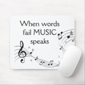 Waar woorden ontbreken, spreekt muziek Inspirerend Muismat (Met muis)