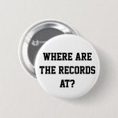 Waar zijn de records? pop ronde button 5,7 cm (Voorkant /achterkant)