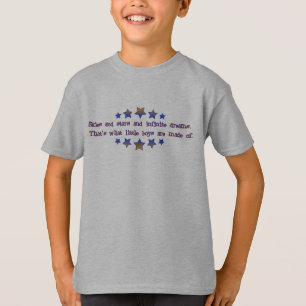 Waar zijn kleine jongens van gemaakt t-shirt