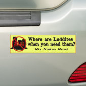 Waar zijn Luddites als je ze nodig hebt? Bumpersticker (Op auto)