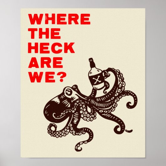 "Waar zijn we?" Cute octopus met whiskey Poster (Voorkant)