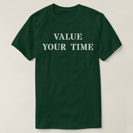 Waarde uw tijd t-shirt (Design voorkant)